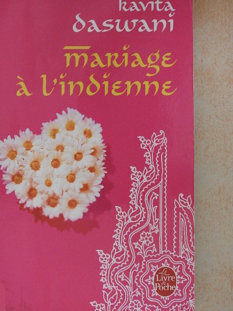 Kavita Daswani - Mariage á l'indienne [antikvár]