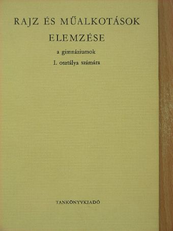 Balogh Jenő - Rajz és műalkotások elemzése [antikvár]