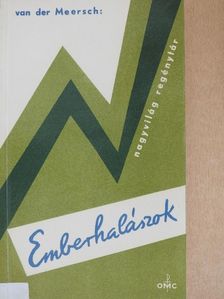 Maxence van der Meersch - Emberhalászok [antikvár]
