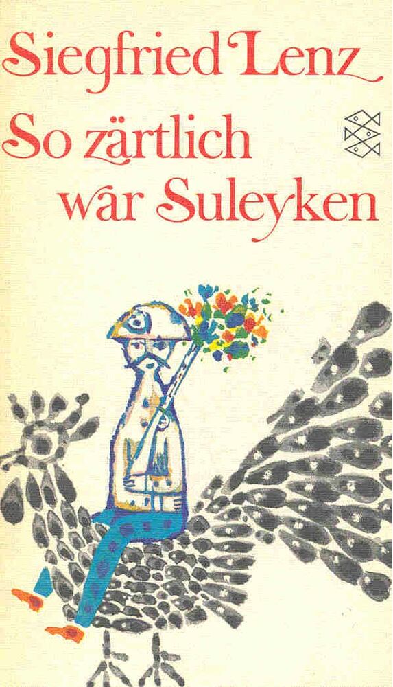 Siegfried LENZ - So zärtlich war Suleyken [antikvár]