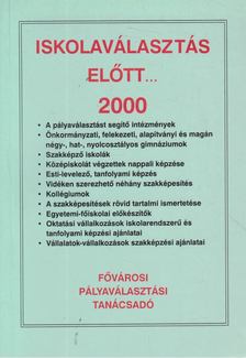 KÁRPÁTI GYÖRGY - Iskolaválasztás előtt... 2000 [antikvár]