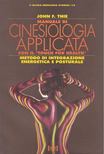 John F. Thie - Manuale di cinesiologia applicata [antikvár]