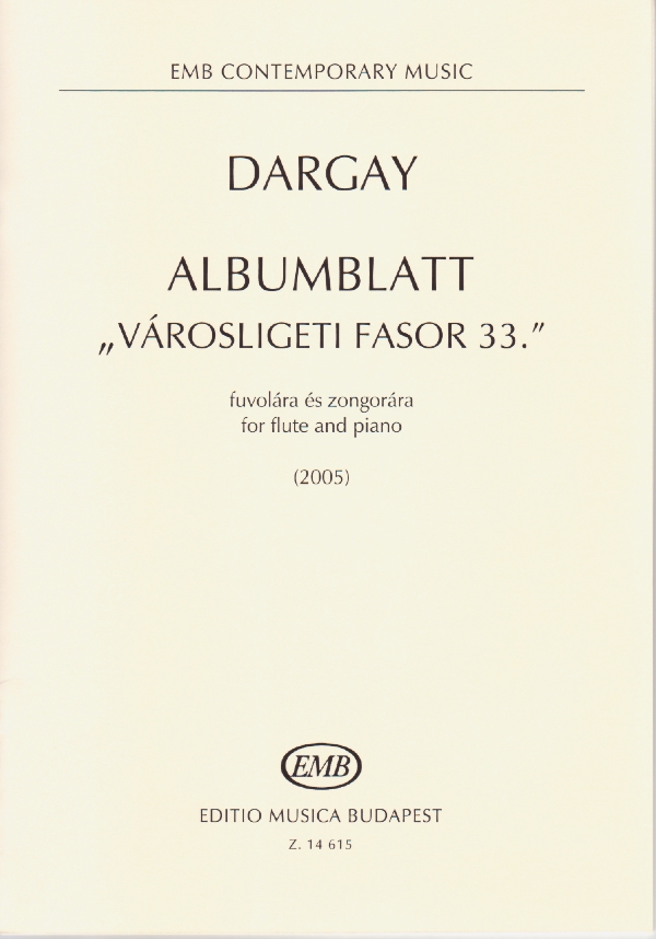 Dargay Marcell - ALBUMBLATT "VÁROSLIGETI FASOR 33."  FUVOLÁRA ÉS ZONGORÁRA (2005)