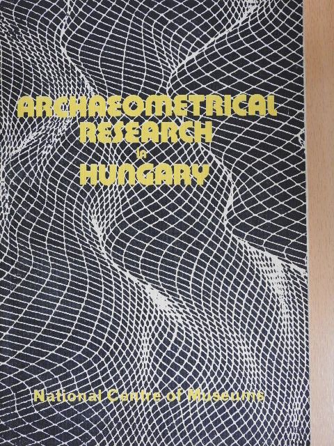 Csathó Beáta - Archaeometrical Research in Hungary [antikvár]
