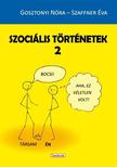 Gosztonyi Nóra-Szaffner Éva - Szociális történetek 2.