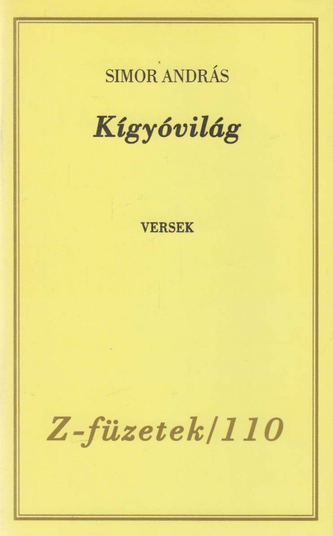 SIMOR ANDRÁS - Kígyóvilág (dedikált) [antikvár]