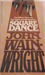 John Wainwright - Square Dance [antikvár]