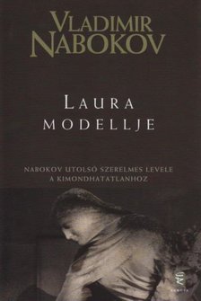 Vladimir Nabokov - Laura modellje [antikvár]