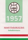 Nagy Zoltán - Magyarország futballtörténete 1957 [antikvár]