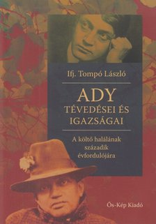 Ifj. Tompó László - Ady tévedései és igazságai [antikvár]