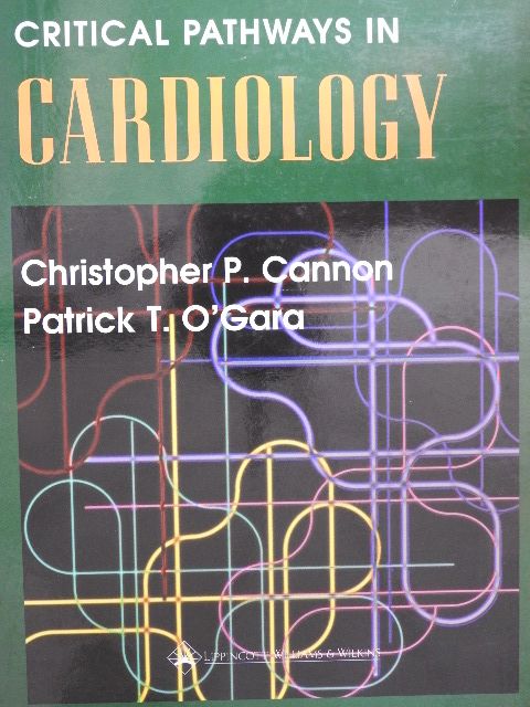 Alan B. Sorrow - Critical Pathways in Cardiology [antikvár]