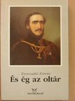 Kunszabó Ferenc - És ég az oltár [antikvár]