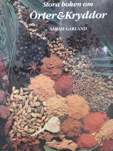 Sarah Garland - Stora boken om Örter & Kryddor [antikvár]