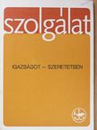 Belon Gellért - Szolgálat 1976. Kisboldogasszony [antikvár]