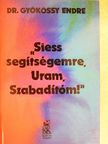 Dr. Gyökössy Endre - "Siess segítségemre, Uram, Szabadítóm!" [antikvár]