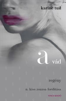 Karine Tuil - A vád