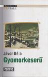 Jávor Béla - Gyomorkeserű [antikvár]