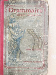 Claude Augé - Grammaire Cours Supérieur [antikvár]