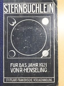 Robert Henseling - Sternbüchlein 1921. (gótbetűs) [antikvár]