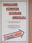 Dr. Szenczi Miklós - Tanuljunk könnyen, gyorsan angolul! [antikvár]