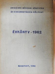 Országos Műszaki könyvtár és Dokumentációs Központ Évkönyv - 1962 [antikvár]