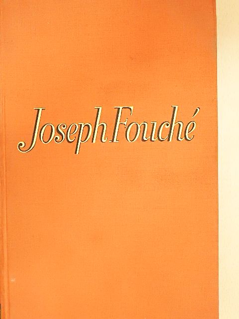 Stefan Zweig - Joseph Fouché [antikvár]