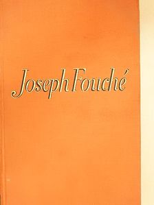 Stefan Zweig - Joseph Fouché [antikvár]