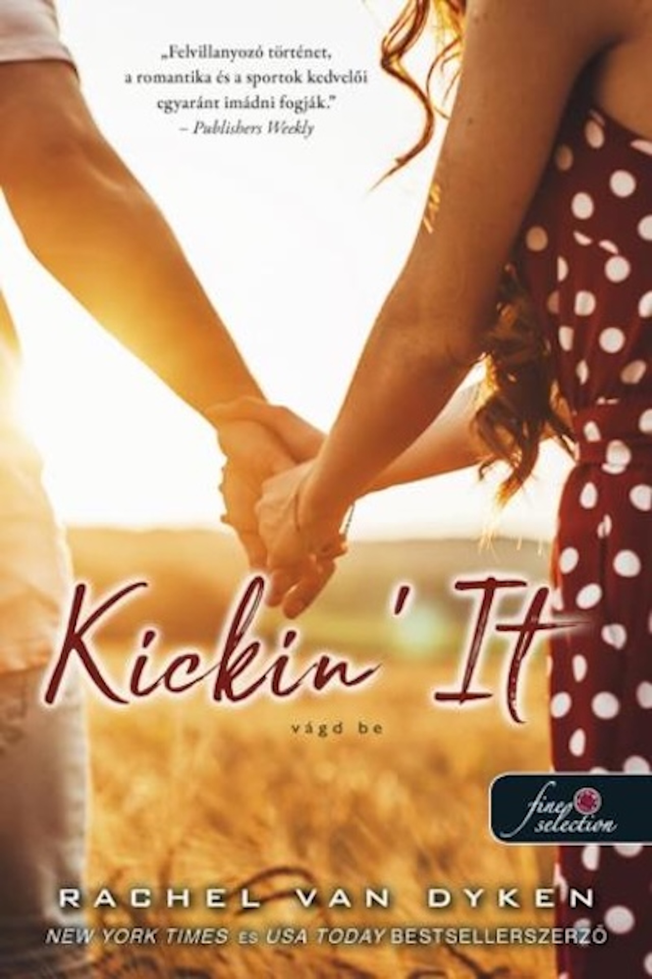 Rachel Van Dyken - Kickin' It - Vágd be