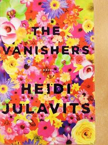 Heidi Julavits - The Vanishers [antikvár]