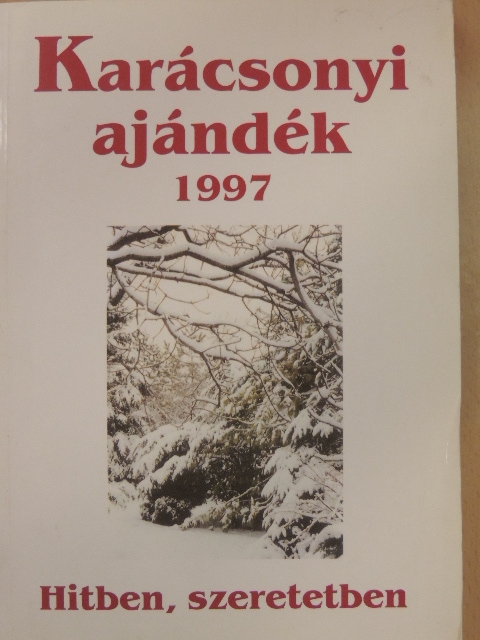 Bakonyi Ilona - Karácsonyi ajándék 1997 [antikvár]