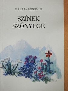 Losonci Miklós - Színek szőnyege [antikvár]