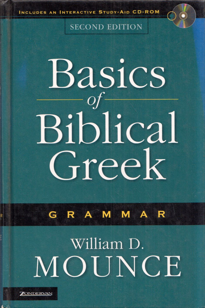 William D. Mounce - Basics of Biblical Greek - Grammar [antikvár]