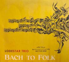 Bach - BACH TO FOLK CD LODESTAR TRIO
