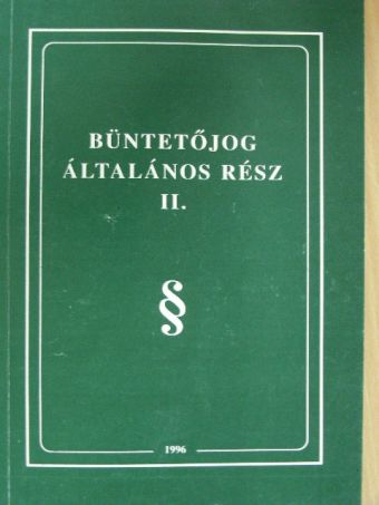 Dr. Blaskó Béla - Büntetőjog általános rész II. [antikvár]