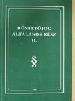 Dr. Blaskó Béla - Büntetőjog általános rész II. [antikvár]
