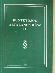 Dr. Blaskó Béla - Büntetőjog általános rész II. [antikvár]