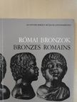 Bánki Zsuzsanna - Római bronzok [antikvár]