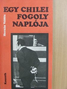 Hernán Valdés - Egy chilei fogoly naplója [antikvár]