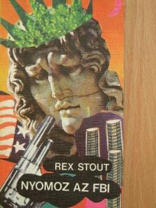 Rex Stout - Nyomoz az FBI [antikvár]