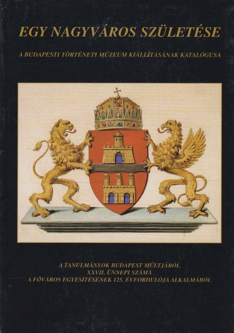 F. Dózsa Katalin, Szvoboda Dománszky Gabriella - Egy nagyváros születése [antikvár]