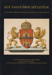 F. Dózsa Katalin, Szvoboda Dománszky Gabriella - Egy nagyváros születése [antikvár]