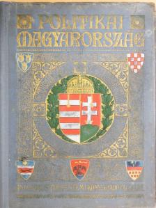 Dr. Bethlen Oszkár - Politikai Magyarország III. (töredék) [antikvár]