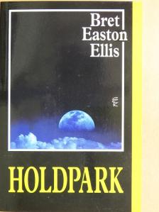 Bret Easton Ellis - Holdpark [antikvár]