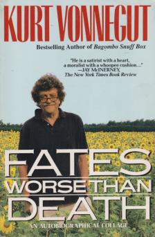 Kurt Vonnegut - Fates Worse than Death [antikvár]