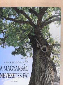 Kapocsy György - A magyarság nevezetes fái [antikvár]