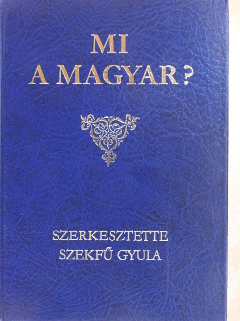 Babits Mihály - Mi a magyar? [antikvár]