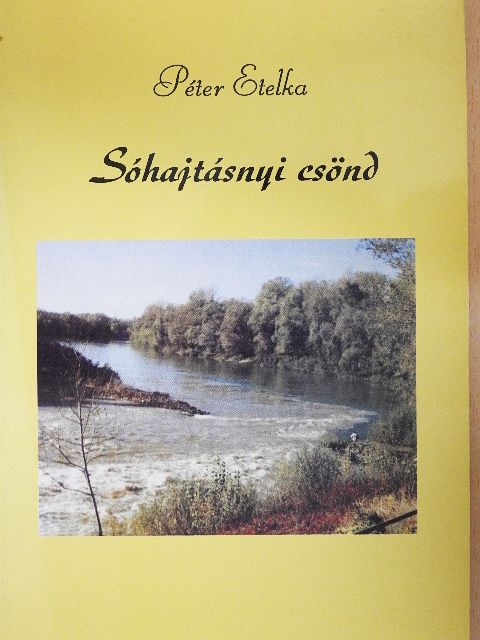 Péter Etelka - Sóhajtásnyi csönd [antikvár]