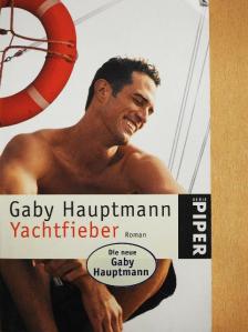 Gaby Hauptmann - Yachtfieber [antikvár]