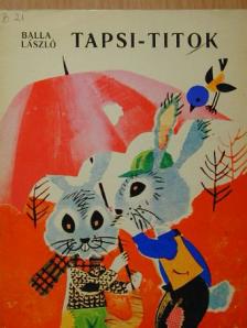 Balla László - Tapsi-titok [antikvár]