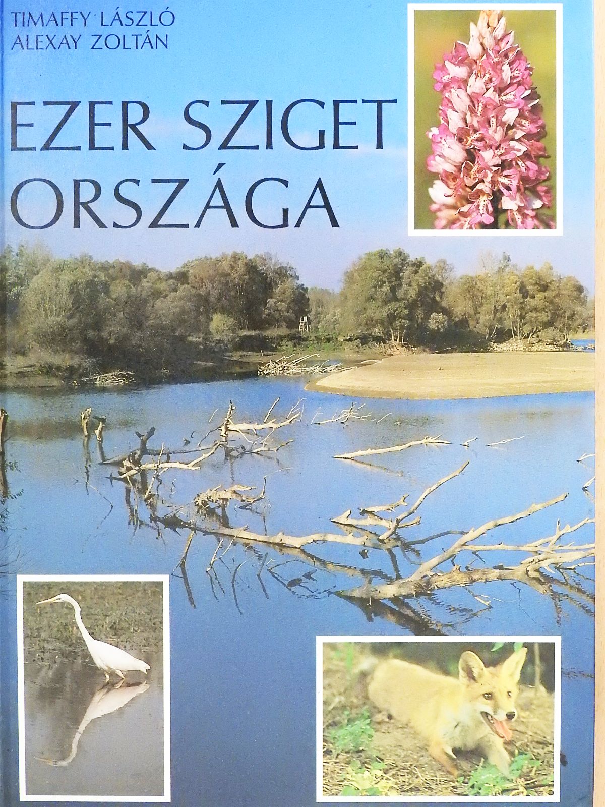 Alexay Zoltán - Ezer sziget országa (dedikált példány) [antikvár]